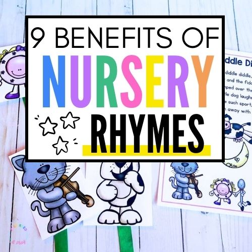 9 Benefits of Nursery Rhymes for Preschoolers