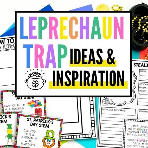 Leprechaun Traps Ideas to Use for St. Patrick’s Day